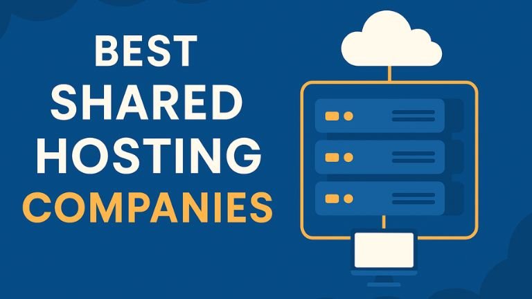 Best Shared Hosting Companies